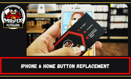 Home Button Replacement for Iphone: MrFix Putrajaya