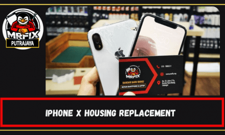 Housing Replacement for Iphone X: MrFix Putrajaya